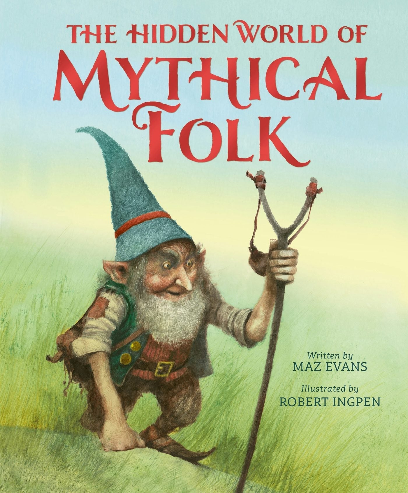 Book cover image for The Hidden World of Mythical Folk ISBN: 9781803381886
